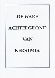 De ware achtergrond van Kerstmis