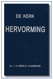 De kerk hervorming, Maarten Luther, 4 delen, J.H.dÁubigné