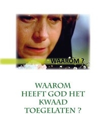 Waarom heeft God het kwaad toegelaten?