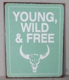 Bord Young, Wild & Free