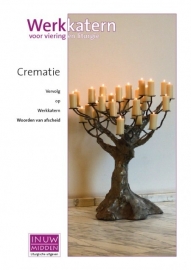 Crematie: werkkatern voor viering en liturgie