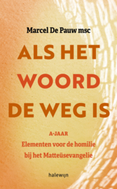 Als het Woord de weg is A-jaar