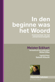 Meister Eckhart. In den beginne was het Woord