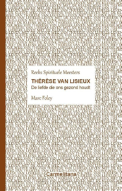 Thérèse van Lisieux De liefde die ons gezond houdt