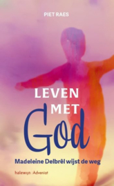 Leven met God. Madeleine Delbrel wijst de weg