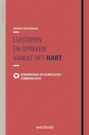 Luisteren en spreken vanuit het hart