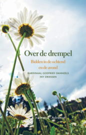 Over de drempel. Bidden in de ochtend en de avond