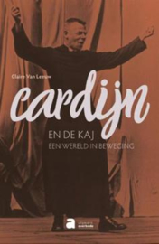 Cardijn en de KAJ: een wereld in beweging