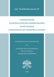 Overwegingen voor een ethische onderscheiding in het huidige economische en financiële systeem
