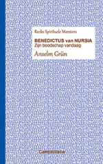 Spirituele Meesters - Benedictus van Nursia / Zijn boodschap vandaag