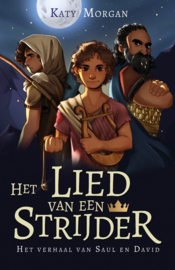Het lied van een strijder - Het verhaal van Saul en David