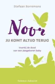 Noor, jij komt altijd terug