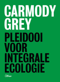 Pleidooi voor een integrale ecologie