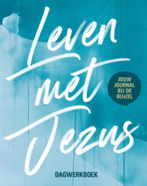 Leven met Jezus - jouw journal bij de Bijbel