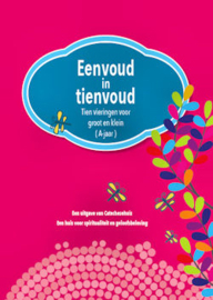 Eenvoud in tienvoud A-jaar
