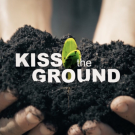 Documentaire  'KISS the GROUND'...... #3 januari 2021