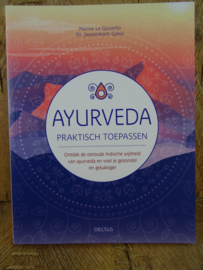 AYURVEDA, Praktisch toepassen