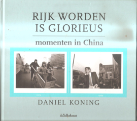 Koning, Daniel: Rijk worden is glorieus