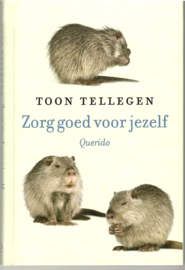 Tellegen, Toon: Zorg goed voor jezelf