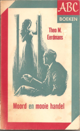 Eerdman, Theo M.: Moord en mooie handel