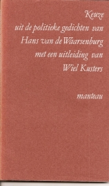 Waarsenburg, Hans van: "Keuze uit de politieke gedichten van Hans van Waarsenburg".