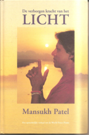 Patel, Mansukh: De verborgen kracht van het licht.
