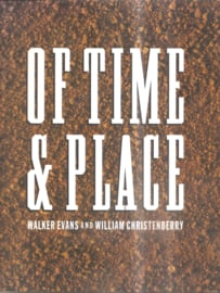 Evans, Walker en Christenberry, William: Of time and place