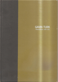 Turk, Gavin: Collected works 1989-1993