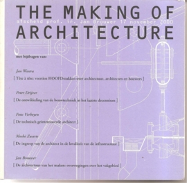 Westra, Jan e.a.: "The making of architecture".