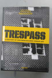 Seno, Ethel (ed.): Trespass: a history of uncommissioned urban art