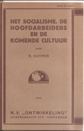 Kuyper, R.: "Het socialisme, de hoofdarbeiders en de komende cultuur".