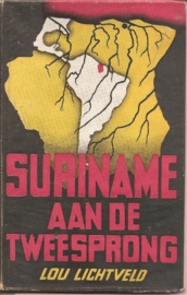 Lichtveld, Lou: "Suriname aan de tweesprong".