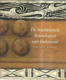 Dawson, Barry en Gillow, John: "De traditionele bouwkunst van Indonesië".