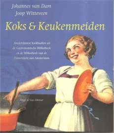 Dam, Johannes van en Witteveen, Joop: "Koks & Keukenmeiden".
