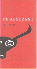 friedman, Carl: De afgezant