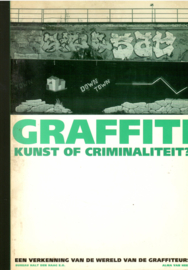 Hees, Alma van: Graffiti: kunst of criminaliteit?