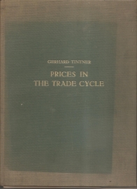 Tintner, Gerhard; "Prices in the trade cycle". gesigneerd!