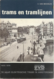Mechelen, C. van: "70 Jaar elektrische trams in Amsterdam".