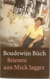 Buch, Boudewijn: "Brieven aan Mick Jagger".