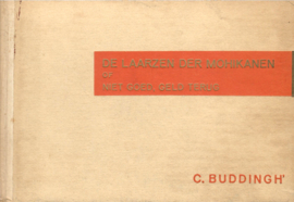 Buddingh', C.: De laarzen der Mohikanenof Niet goed, geld terug