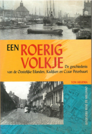 Heijdra, Ton: Een roerig volkje