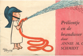 Schmidt, Annie M.G.: Prélientje en de brandweer
