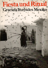 Mexiko, Graciela Iturbides: Fiesta und Ritual