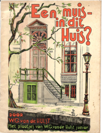 Hulst, W.G. van de: Een muis - in dit Huis?