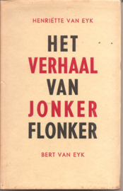 Eyk, Henriëtte van: Het verhaal van Jonker Flonker