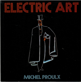 Proulx, Michel: Electric Art