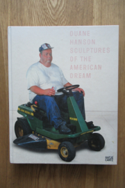 Hanson, Duane: Sculptures of the Americaan dream