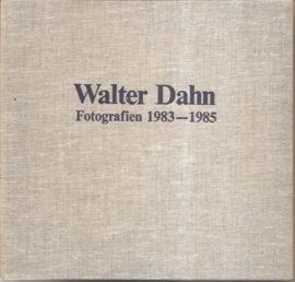 Dahn, Walter: "Fotografien 1983-1985".