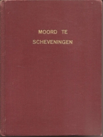 Debije, G.: "Moord te Scheveningen".