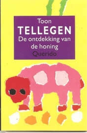 Tellegen, Toon: De ontdekking van de honing